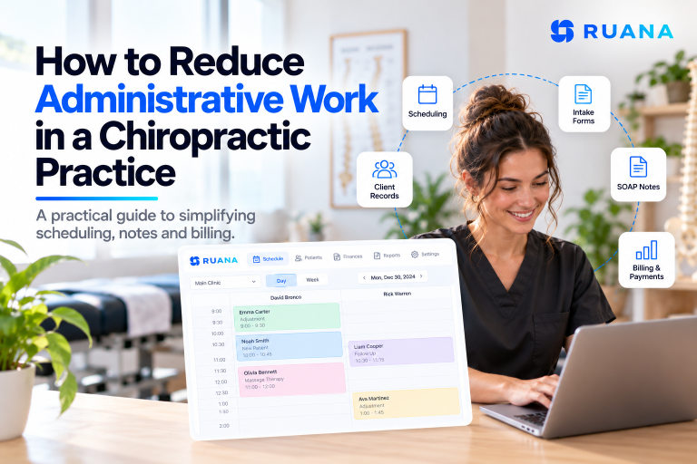 How to Reduce Administrative Work in a Chiropractic Practice